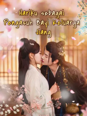 Hariku sebagai Pengasuh Bayi Keluarga Jiang